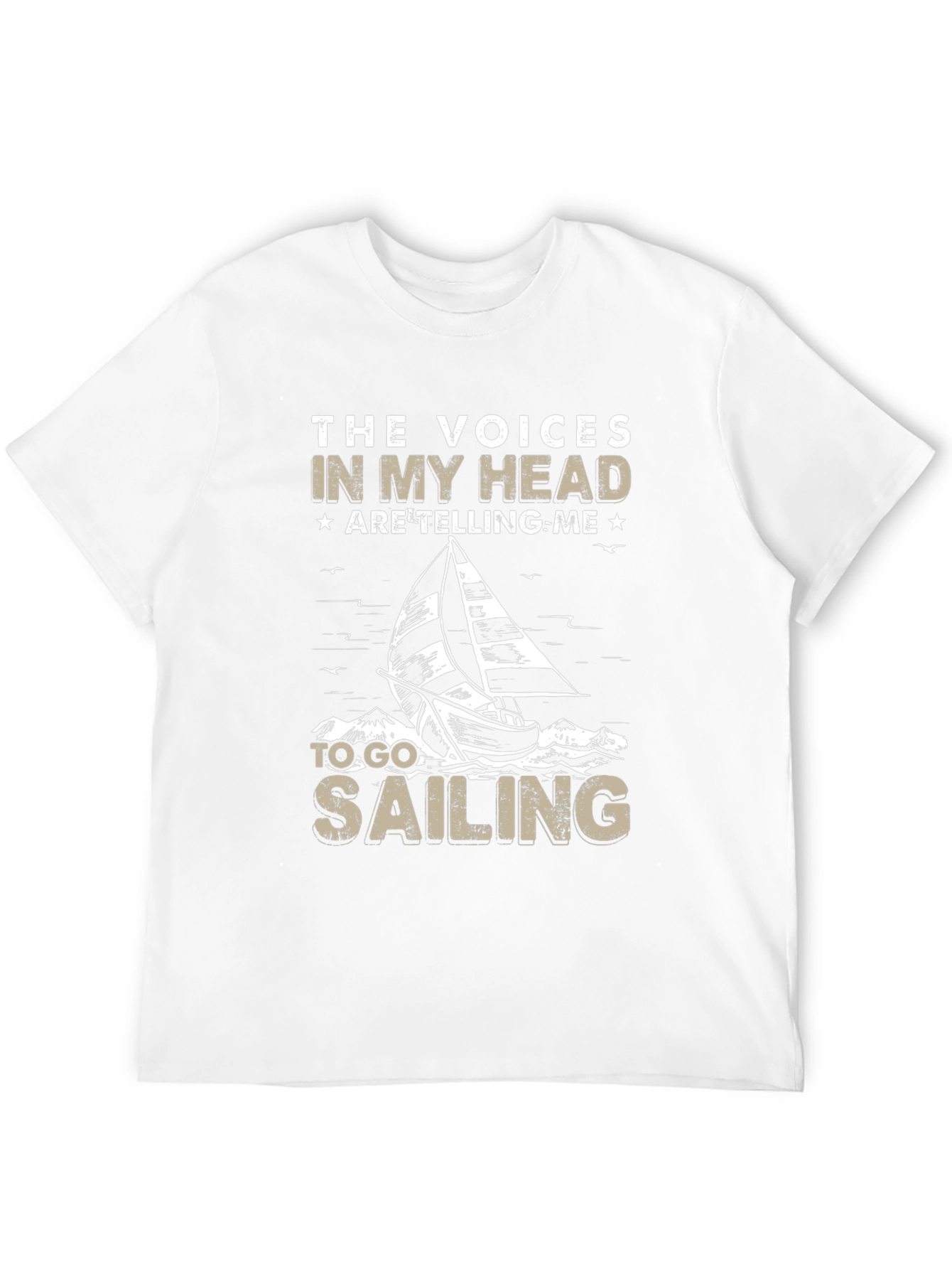 Sailing T-Shirt: The Voices in My Head