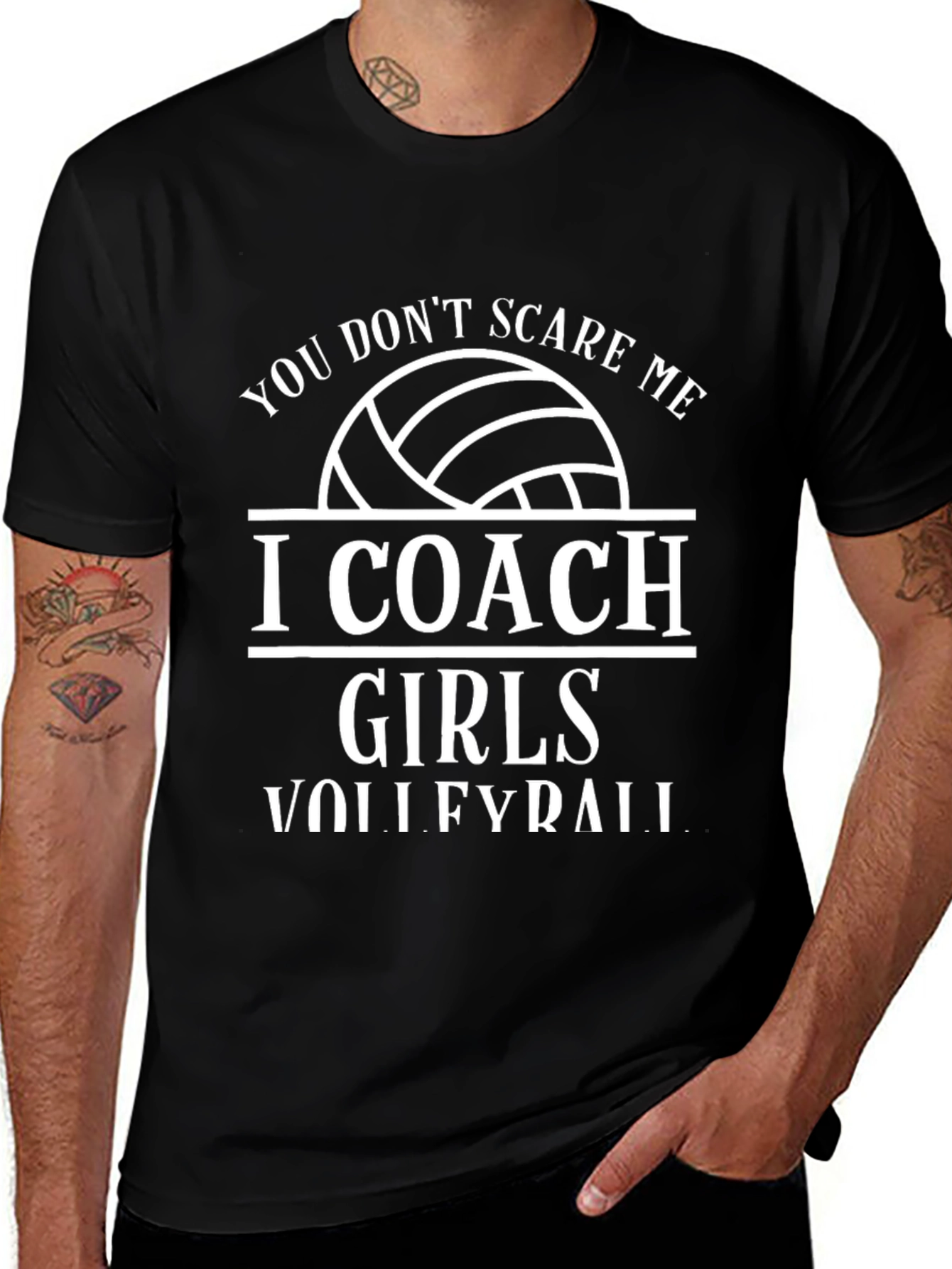 Volleyball Coach T-Shirt: You Dont Scare Me