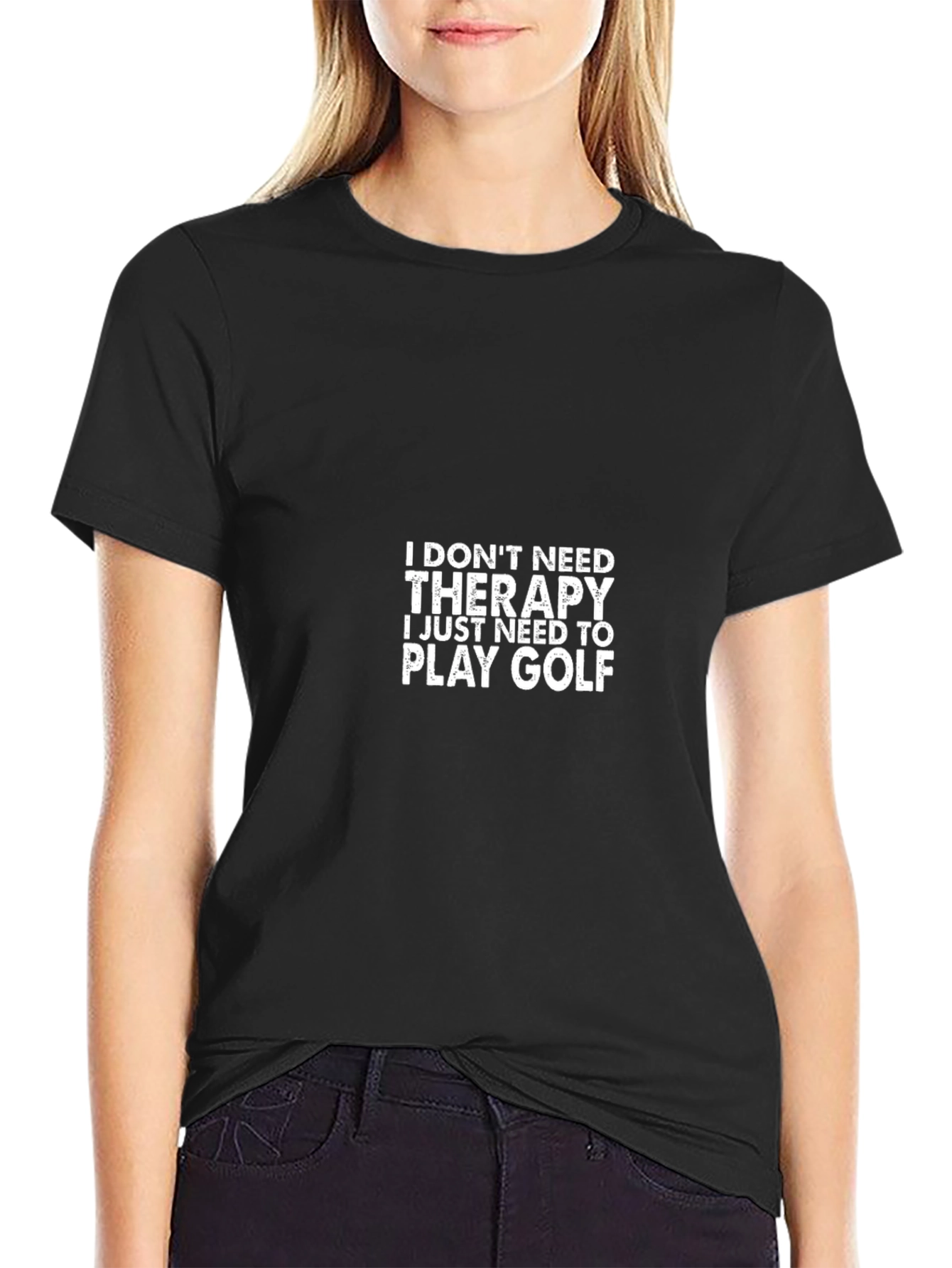 Golf Therapy Tee - I Dont Need Therapy