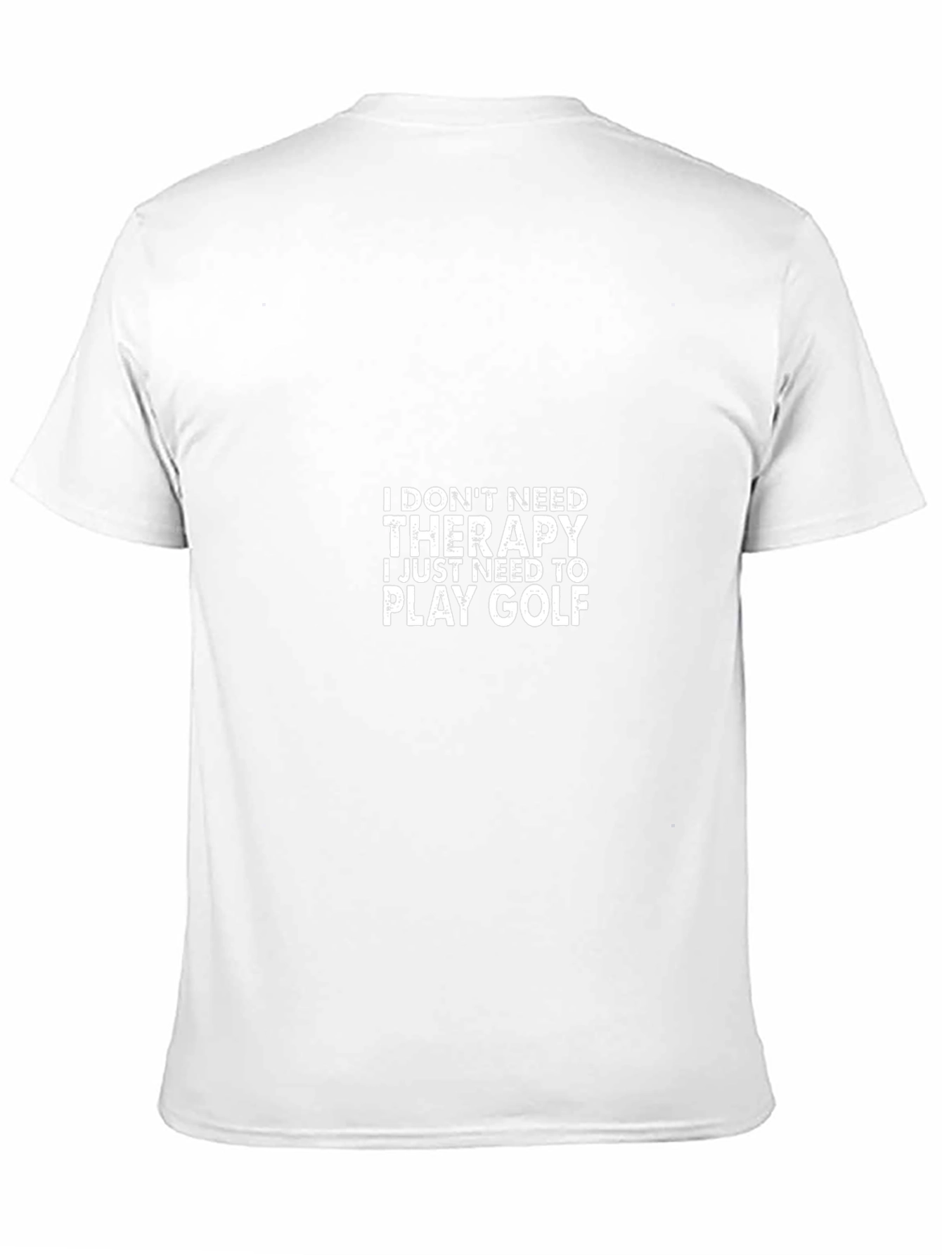 Golf Therapy Tee - I Dont Need Therapy